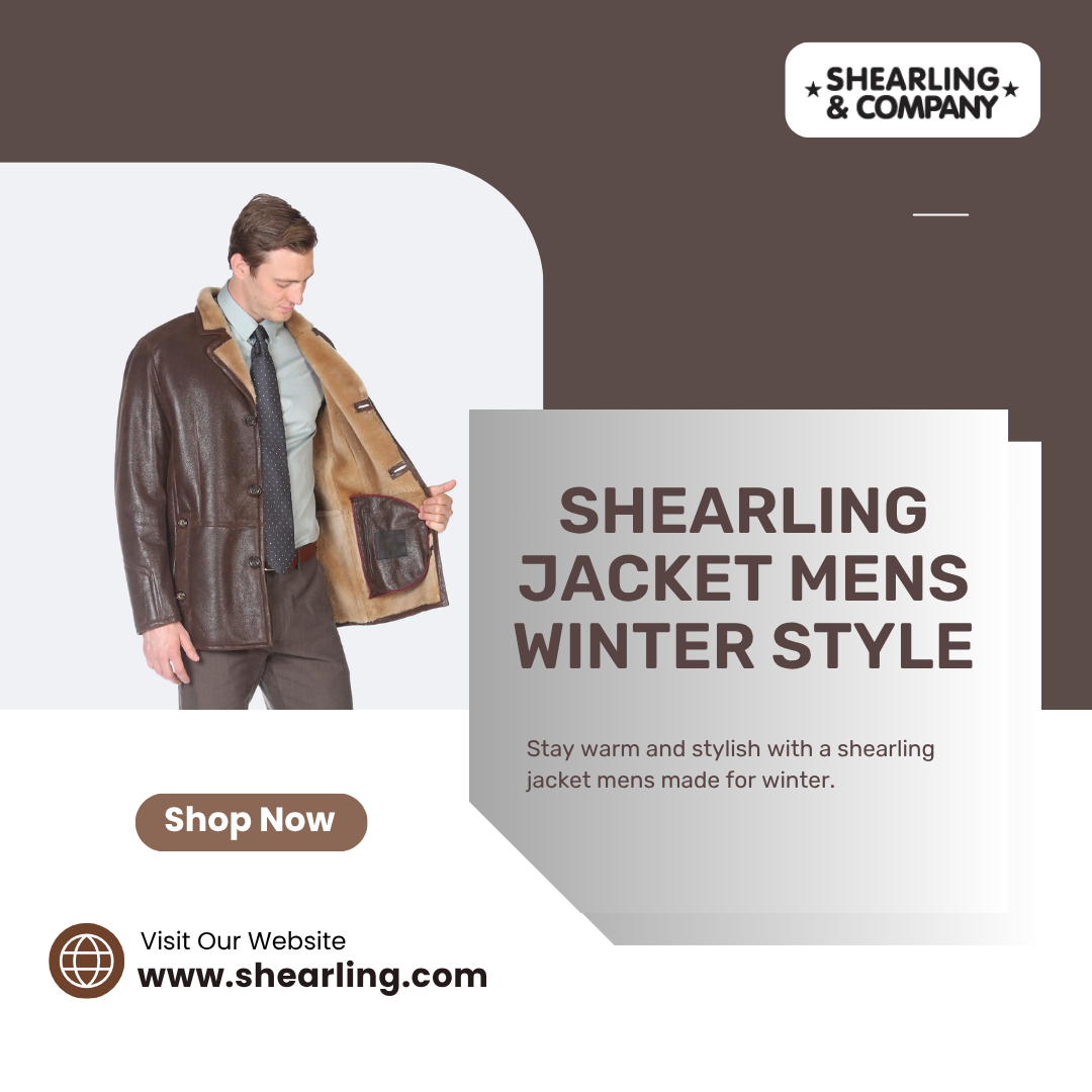 Why Choose Mens Shearling Jackets for Comfort in Cold Weather